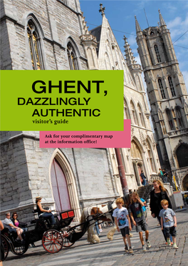 GHENT, DAZZLINGLY AUTHENTIC Visitor’S Guide