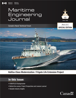HCM/FELEX Backgrounder • Behind-The-Scenes: Project Perspectives and Lessons Learned • Valuable Industry Insights New Sea Legs for Canada's Navy Frigates