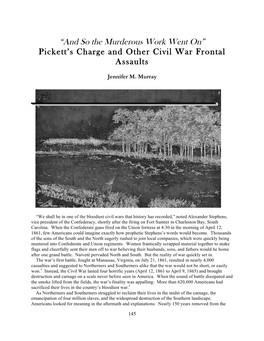 “And So the Murderous Work Went On” Pickett’S Charge and Other Civil War Frontal Assaults