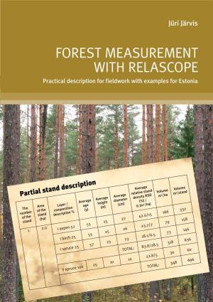 Forest Measurement with Relascope Practical Description for Fieldwork with Examples for Estonia