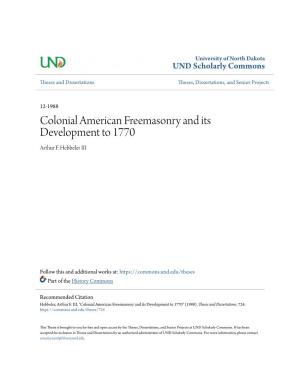 Colonial American Freemasonry and Its Development to 1770 Arthur F