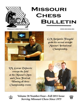 Fall 2011 Issue Q Serving Missouri Chess Since 1973