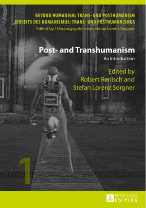 And Transhumanism Robert Ranisch & Stefan Lorenz Sorgner Scientific and Technological Advances Have Questioned Predominant Doctrines Concerning the Human Condition