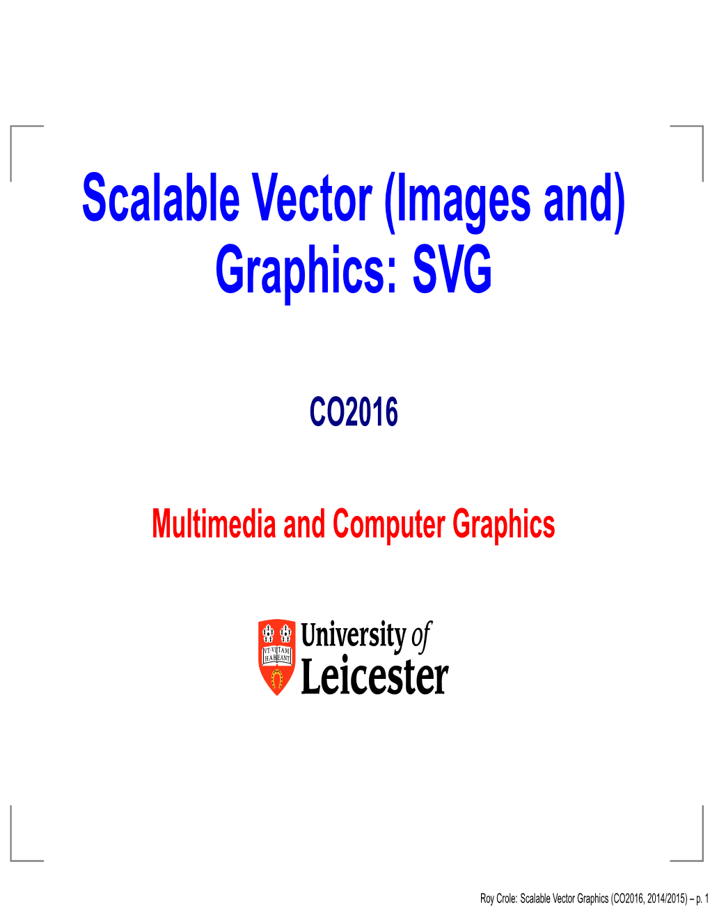 Scalable Vector (Images And) Graphics: SVG - DocsLib