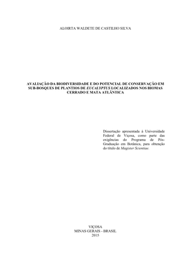 Avaliação Da Biodiversidade E Do Potencial De Conservação Em Sub-Bosques De Plantios De Eucalyptus Localizados Nos Biomas Cerrado E Mata Atlântica