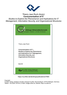 Consumerization of IT Studies to Explore the Phenomenon and Implications for IT Management, Information Security, and Organizational Structures