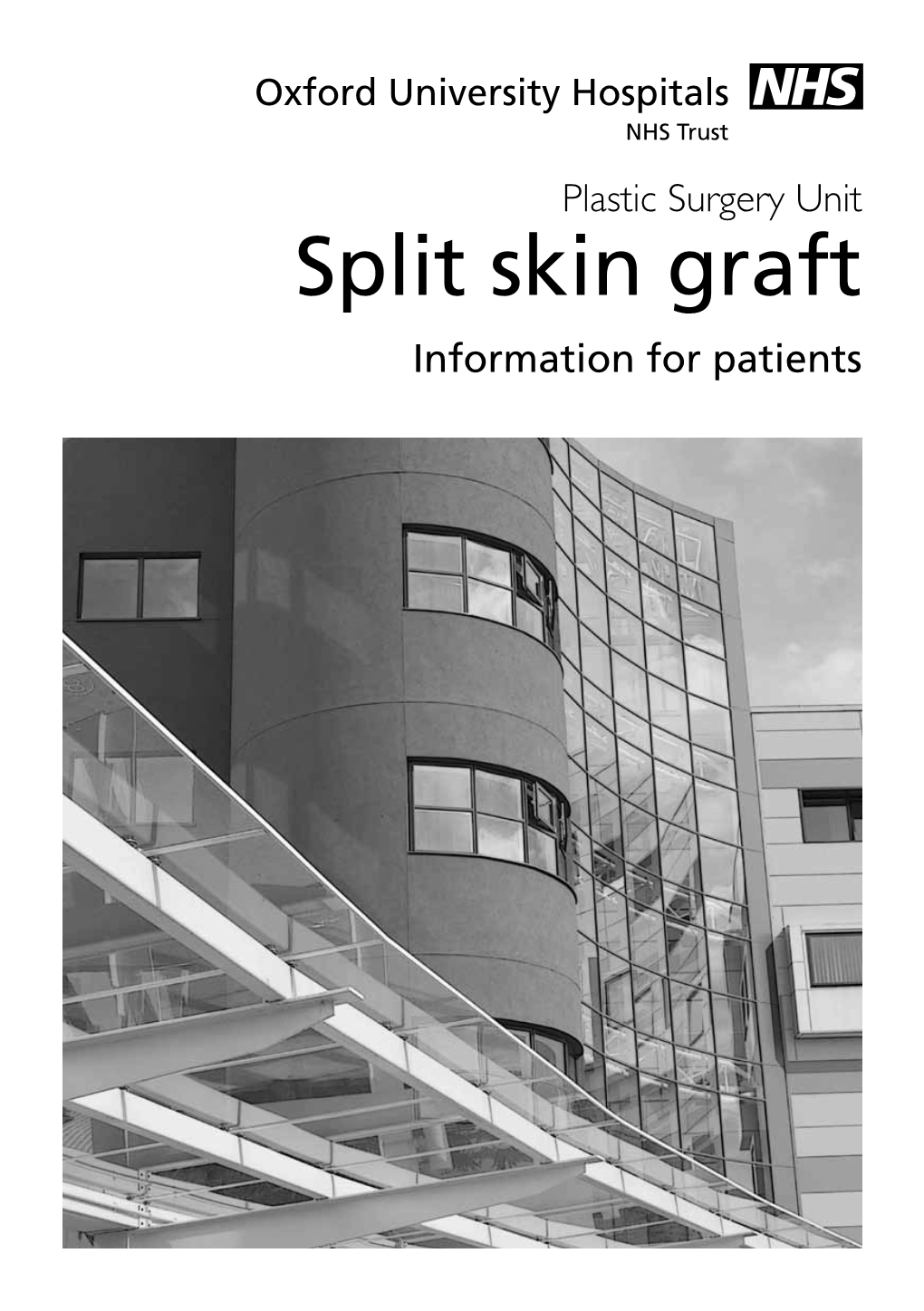 Split Skin Graft Information for Patients Information Leaflet for Patients with a Split Skin Graft (SSG) to the Leg