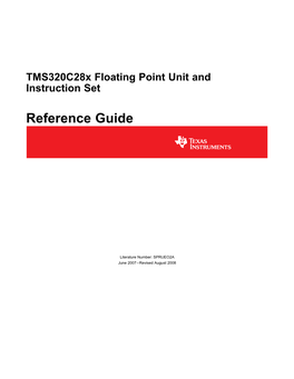 Tms320c28x Floating Point Unit and Instruction Set Reference Guide Describes the Floating-Point Unit and Includes the Instructions for the FPU