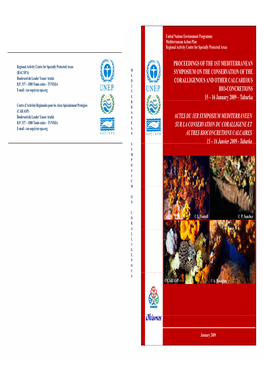 PROCEEDINGS of the 1ST MEDITERRANEAN SYMPOSIUM on the CONSERVATION of the CORALLIGENOUS and OTHER CALCAREOUS BIO-CONCRETIONS 15 - 16 January 2009 – Tabarka