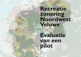 Recreatiezonering Noordwest Veluwe Evaluatie Van Een Pilot Eindrapport