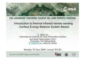 Introduction to Thermal Infrared Remote Sensing - Surface Energy Balance System Basics
