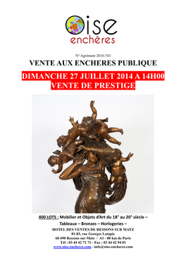 Dimanche 27 Juillet 2014 a 14H00 Vente De Prestige