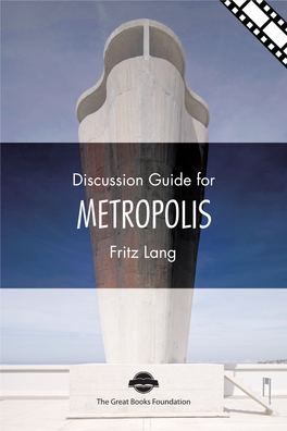 Discussion Guide for METROPOLIS Fritz Lang