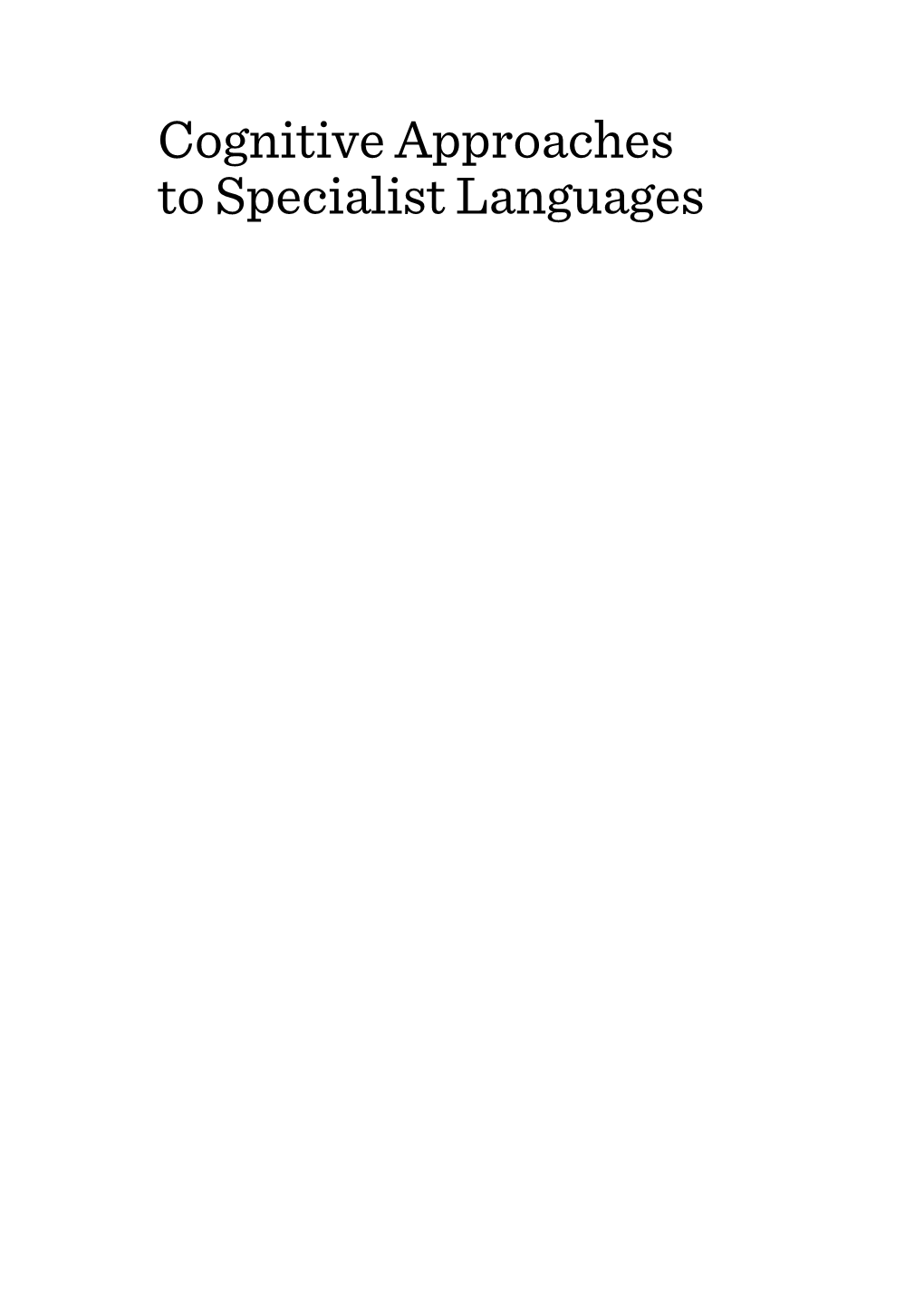 Cognitive Approaches to Specialist Languages