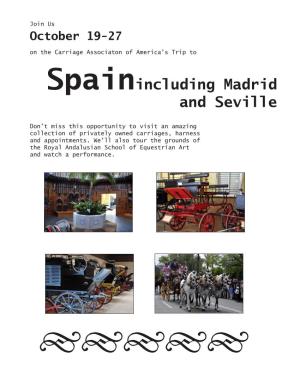 Spainincluding Madrid and Seville