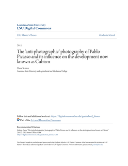 Photography of Pablo Picasso and Its Influence on the Development Now Known As Cubism Dana Statton Louisiana State University and Agricultural and Mechanical College