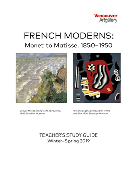 FRENCH MODERNS: Monet to Matisse, 1850–1950