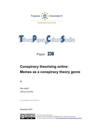 Conspiracy Theorising Online: Memes As a Conspiracy Theory Genre1 Piia Varis