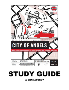 STUDY GUIDE & DRAMATURGY About the Show City of Angels