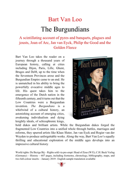 The Burgundians a Scintillating Account of Pyres and Banquets, Plagues and Jousts, Joan of Arc, Jan Van Eyck, Philip the Good and The