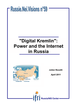 "Digital Kremlin": Power and the Internet in Russia