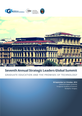 Seventh Annual Strategic Leaders Global Summit GRADUATE EDUCATION and the PROMISES of TECHNOLOGY
