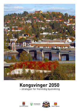 Kongsvinger 2050 – Strategier for Fremtidig Byutvikling