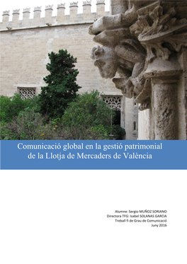 Comunicació Global En La Gestió Patrimonial De La Llotja De Mercaders De València