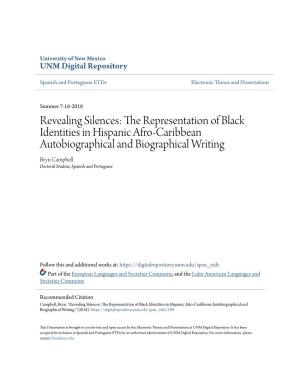 The Representation of Black Identities in Hispanic Afro-Caribbean Autobiographical and Biographical Writing Bryn Campbell Doctoral Student, Spanish and Portuguese