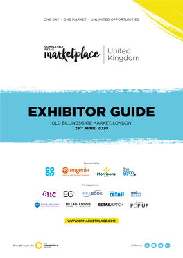 Exhibitor Guide Old Billingsgate Market, London 28Th April 2020