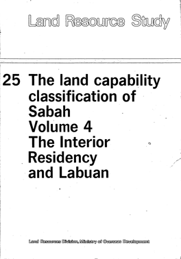 25 the Land Capability Classification of Sabah Volume 4 the Interior Residency and Labuan