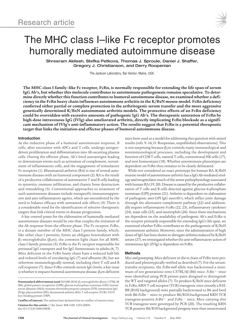 The MHC Class I–Like Fc Receptor Promotes Humorally Mediated Autoimmune Disease Shreeram Akilesh, Stefka Petkova, Thomas J