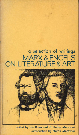MARX & ENGELS on LITERATURE & ART a Selection Of
