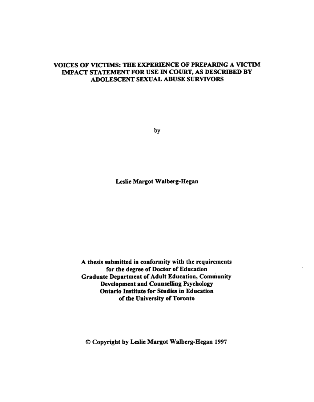 VOICES of VICTIMS: the Experlence of PREPAFUNG a Viciïm IMPACT STATEMENT for USE XN COURT, AS DESCRIBED by ADOLESCENT SEXUAL ABUSE SURVIVORS