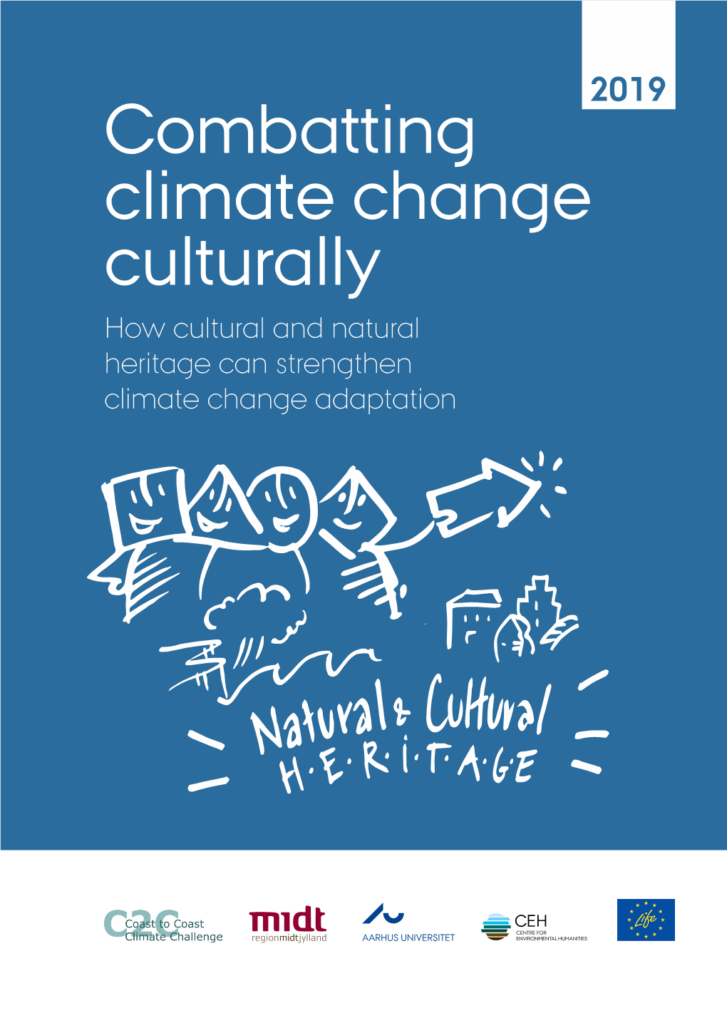 How Cultural and Natural Heritage Can Strengthen Climate Change Adaptation CONTENS