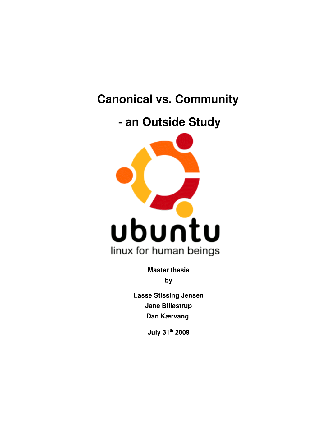 Canonical Vs. Community - an Outside Study