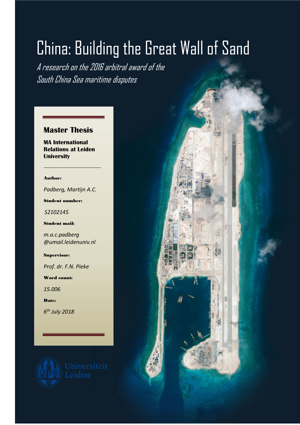 Building the Great Wall of Sand a Research on the 2016 Arbitral Award of the South China Sea Maritime Disputes