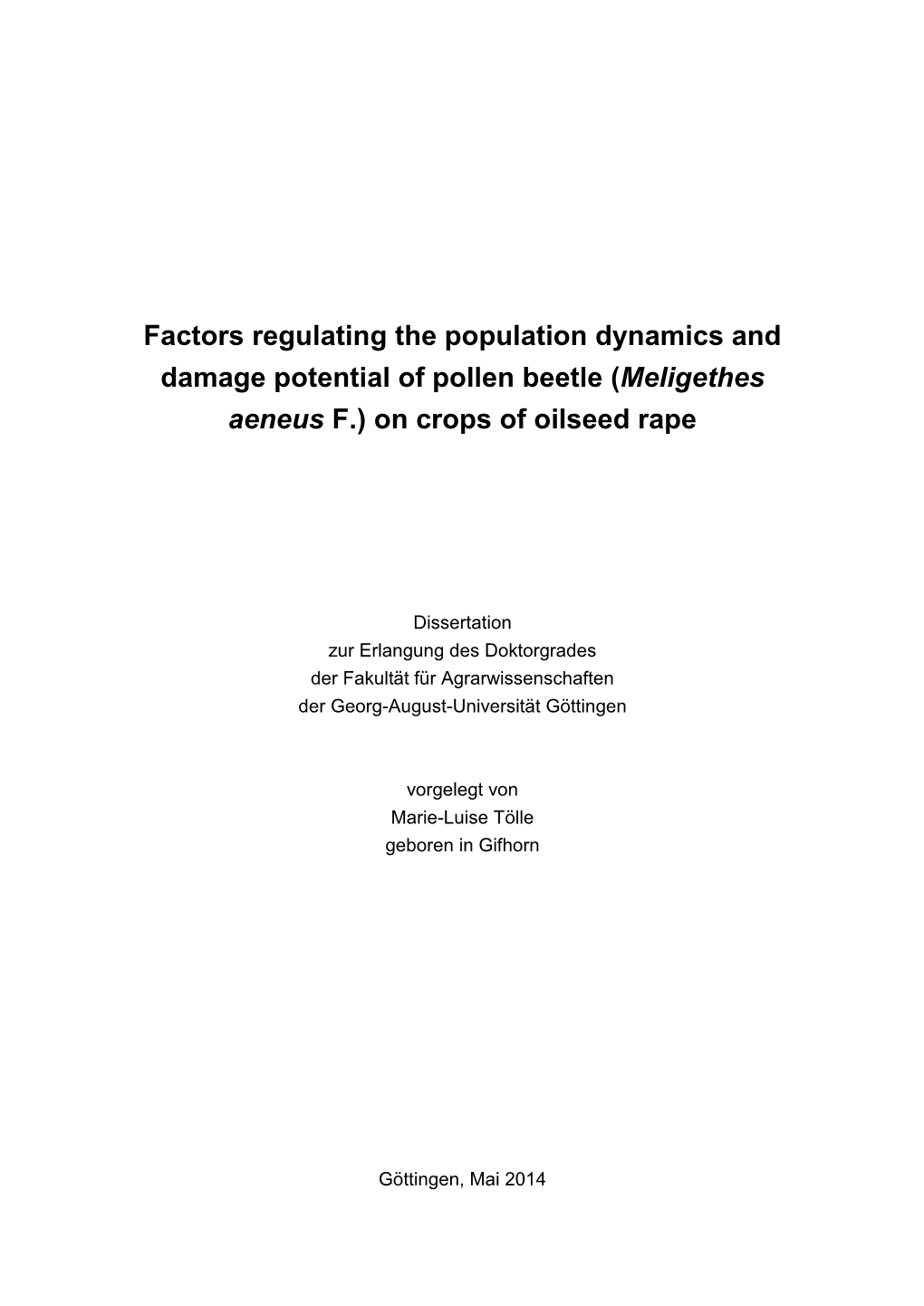 Factors Regulating the Population Dynamics and Damage Potential of Pollen Beetle (Meligethes Aeneus F.) on Crops of Oilseed Rape