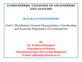 Gymnosperms, Taxonomy of Angiosperms and Anatomy