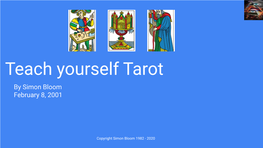 Teach Yourself Tarot by Simon Bloom February 8, 2001