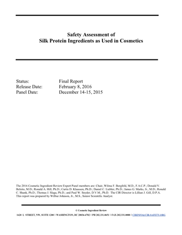 Safety Assessment of Silk Protein Ingredients As Used in Cosmetics
