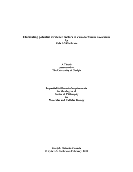 Elucidating Potential Virulence Factors in Fusobacterium Nucleatum by Kyla L.S Cochrane