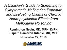 A Clinician's Guide to Screening for Symptomatic Mefloquine Exposure and Evaluating Claims of Chronic Neuropsychiatric Effects