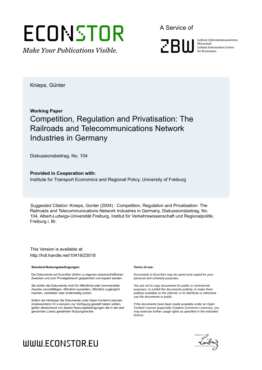 Competition, Regulation and Privatisation: the Railroads and Telecommunications Network Industries in Germany