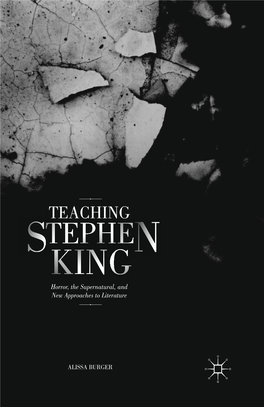 TEACHING STEPHEN KING Horror, the Supernatural, and New Approaches to Literature