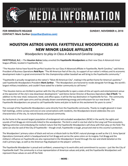 HOUSTON ASTROS UNVEIL FAYETTEVILLE WOODPECKERS AS NEW MINOR LEAGUE AFFILIATE Woodpeckers to Play in Class a Advanced Carolina League