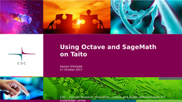 Using Octave and Sagemath on Taito