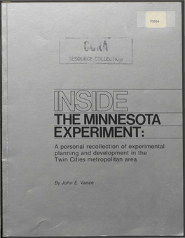 THE MINNESOTA EXPERIMENT: a Personal Recollection of Experimental Planning and Development in the Twin Cities Metropolitan Area