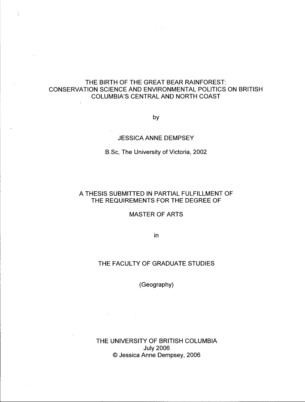 The Birth of the Great Bear Rainforest: Conservation Science and Environmental Politics on British Columbia's Central and North Coast