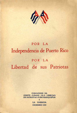 Independencia De Puerto Rico Libertad De Sus Patriotas